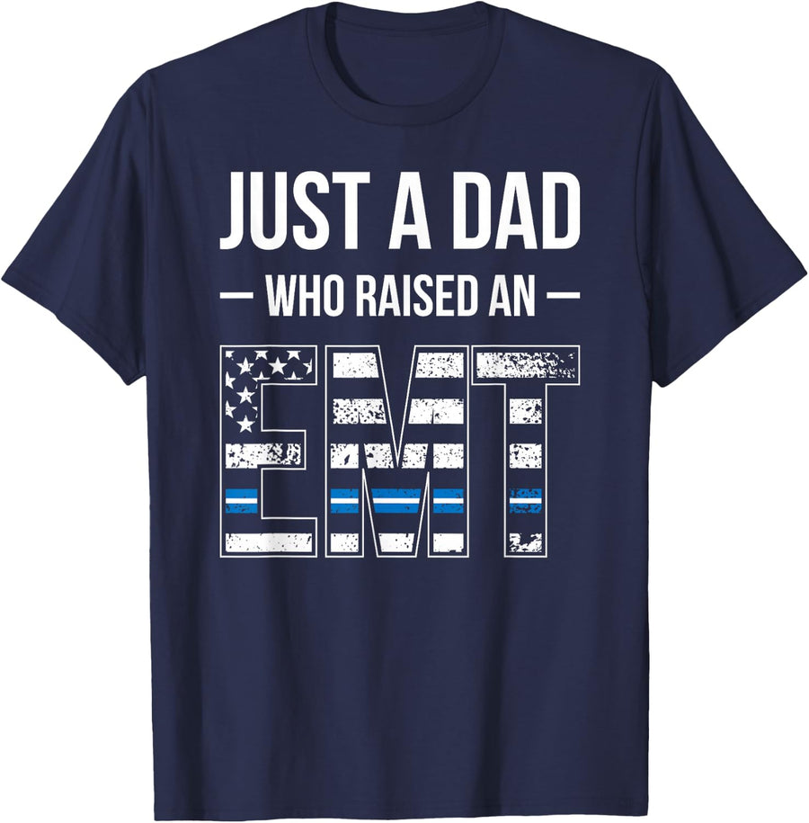 Dad Who Raised An EMT Proud EMT Father T-Shirt - Navy Blue