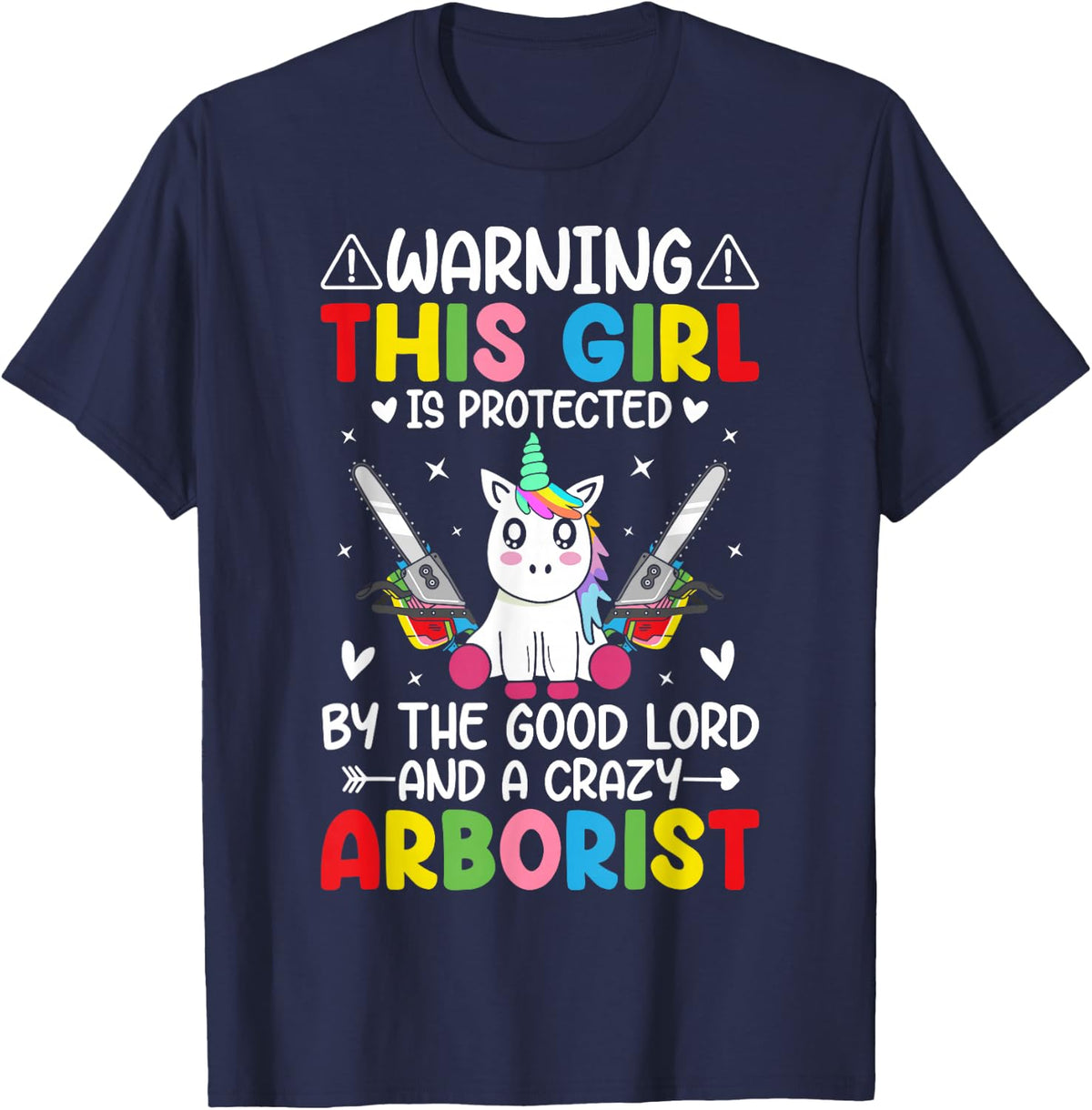 Girl Protected By Lord and Crazy Arborist Logger Woodworker T-Shirt - Navy Blue