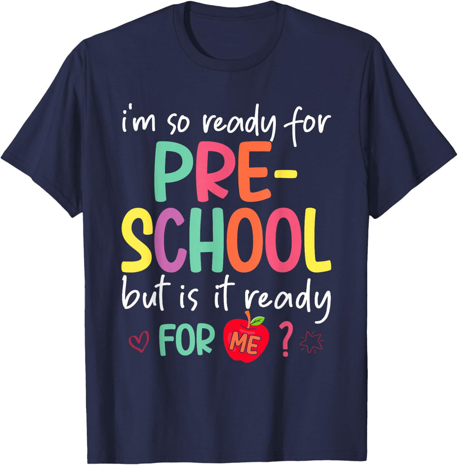 I'm Ready For Preschool But Is It Ready For Me? Preschooler T-Shirt - Navy Blue