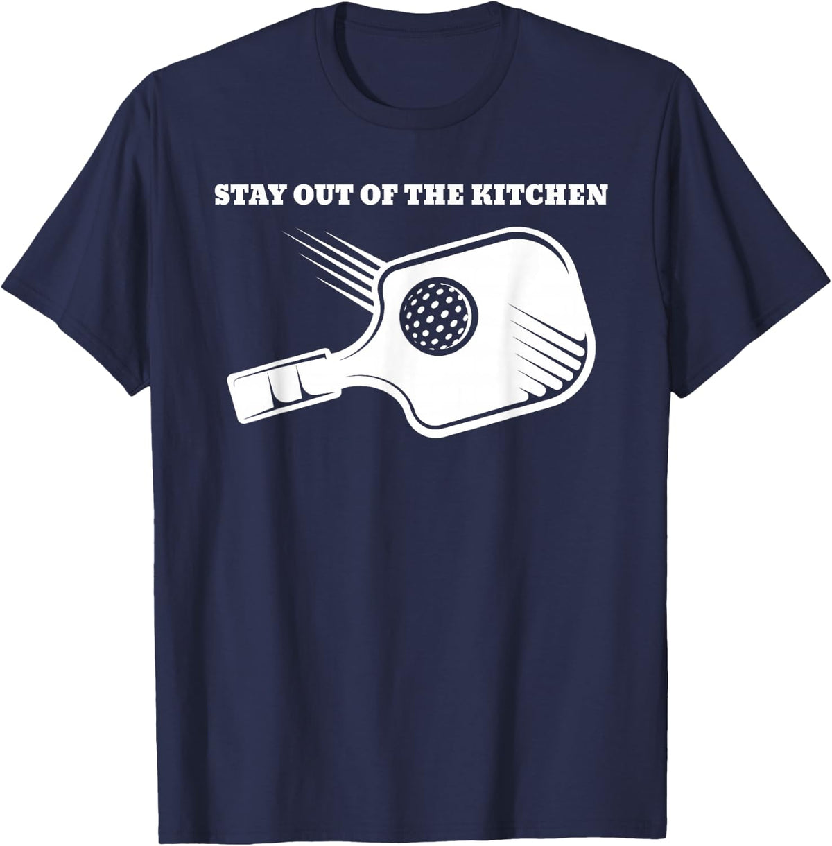 Funny Pickleball Stay out of the Kitchen T-Shirt - Navy Blue