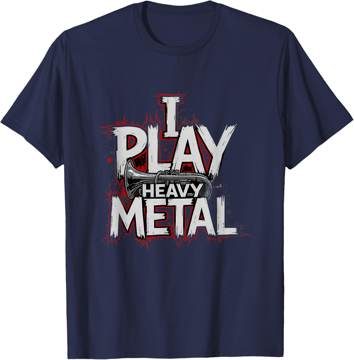 Funny Saying Play Heavy Metal Sarcastic Humorous T-Shirt - Navy Blue