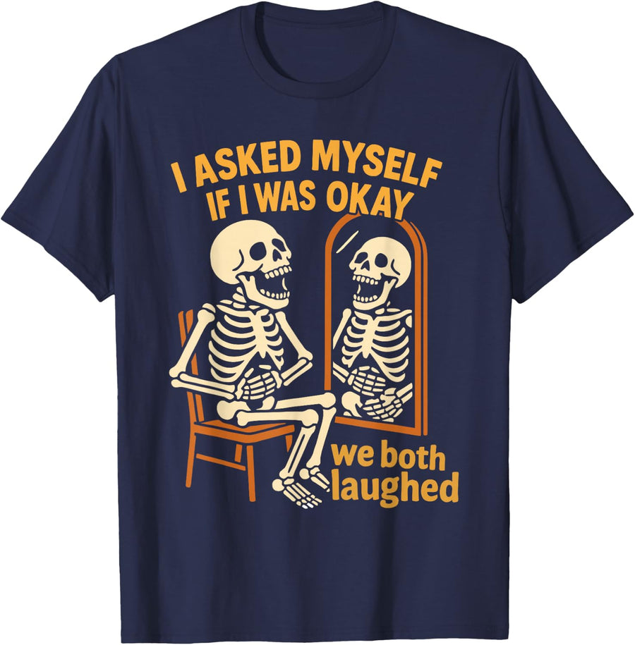Funny Adult Humor Skeleton Self Deprecating Depression Tees T-Shirt - Navy Blue