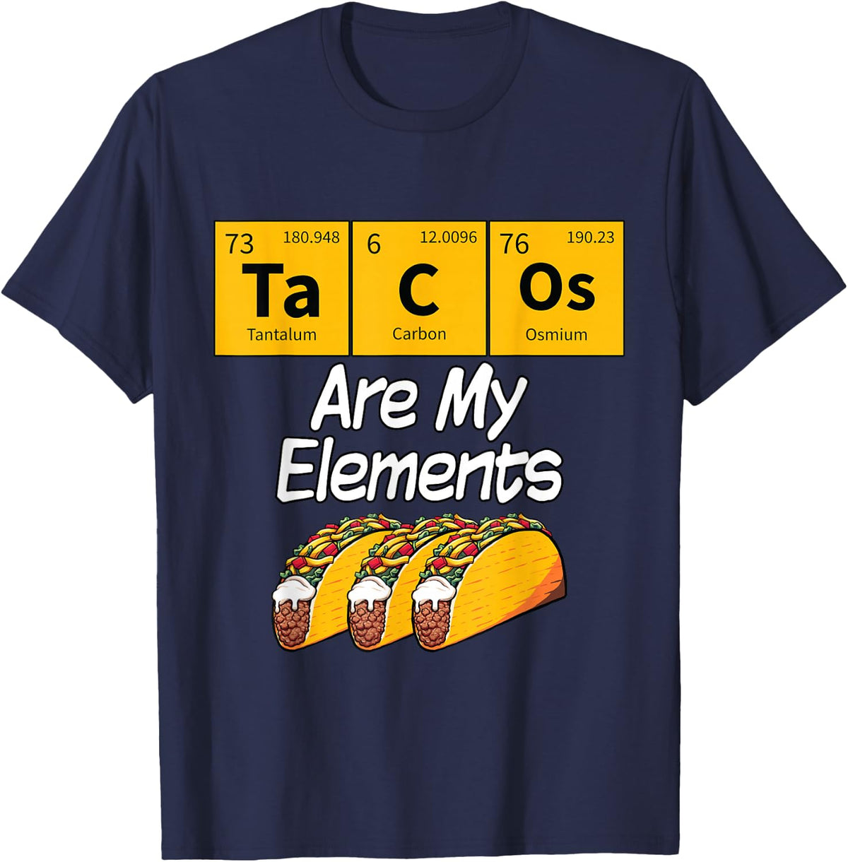 Taco Funny Food Science Student Gift T-Shirt - Navy Blue