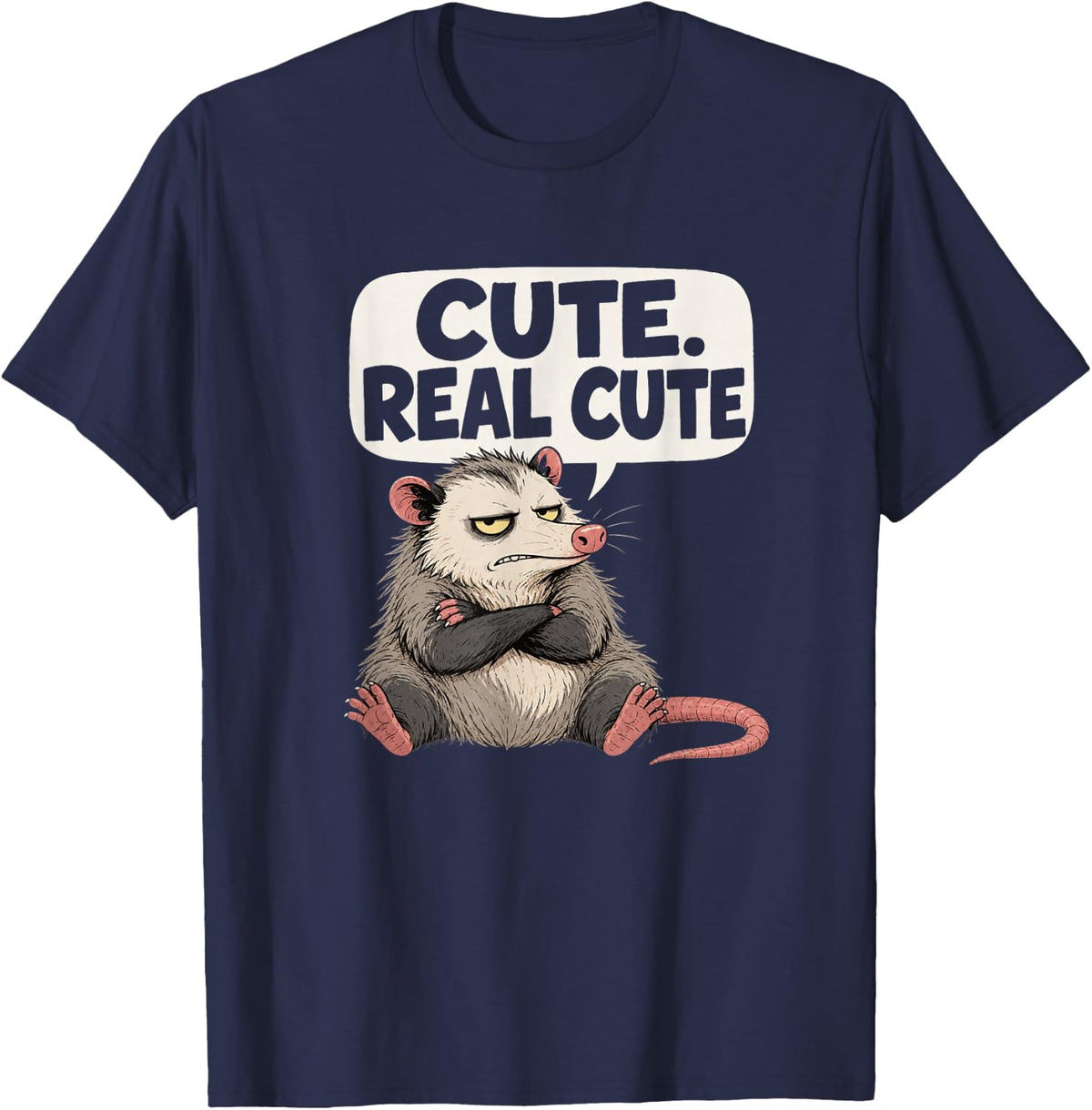 Grumpy Opossum Sarcasm Humor Cute Real Cute Funny Possum T-Shirt - Navy Blue