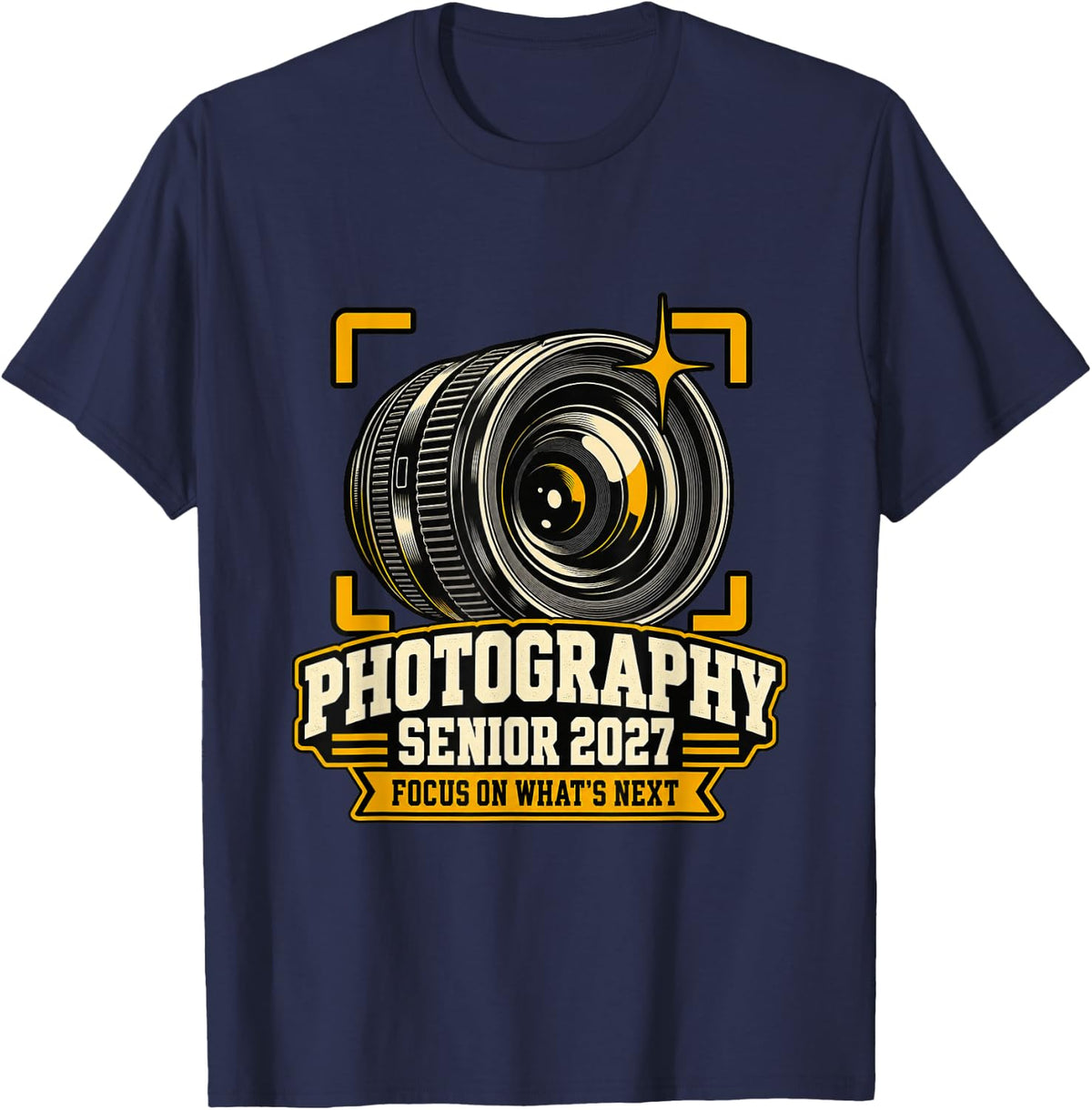 Photography Senior 2027 Focus On What's Next T-Shirt - Navy Blue