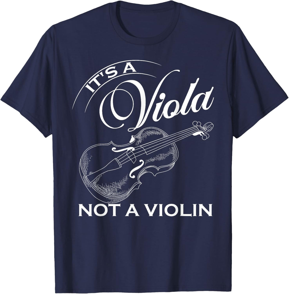 It's A Viola Not A Violin Concert Violinist Music Gift T-Shirt - Navy Blue