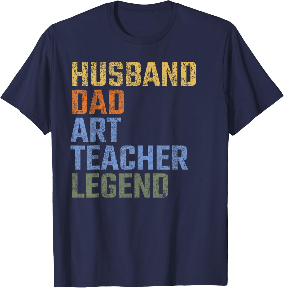 Husband Dad Art Teacher Legend Fathers Day Artist T-Shirt - Navy Blue