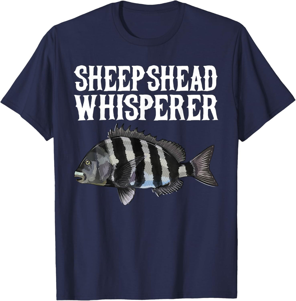Sheepshead Whisperer Funny Fish Lover T-Shirt - Navy Blue
