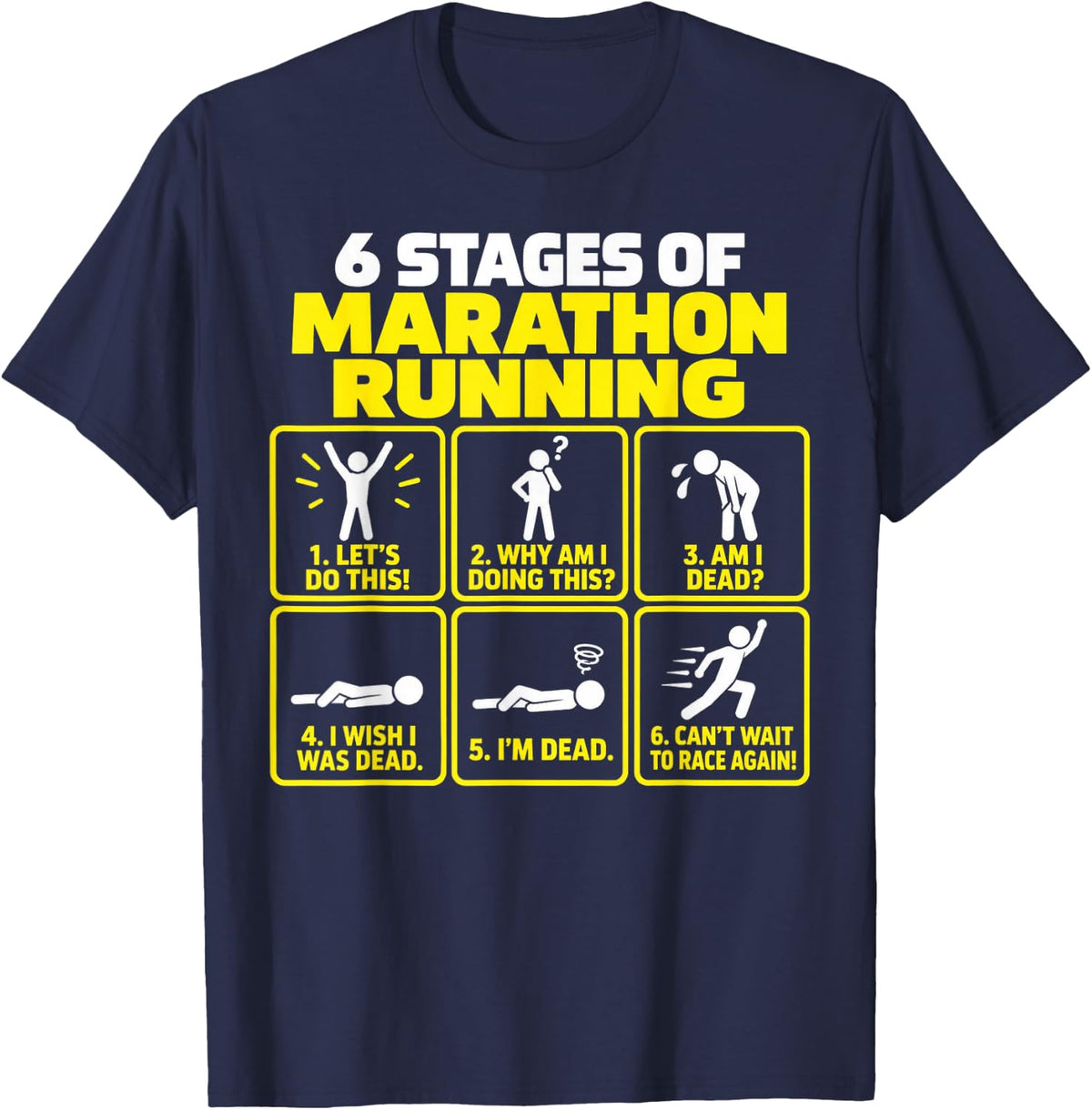 6 Stages of Marathon Running Funny Runner Marathon 26.2 T-Shirt - Navy Blue