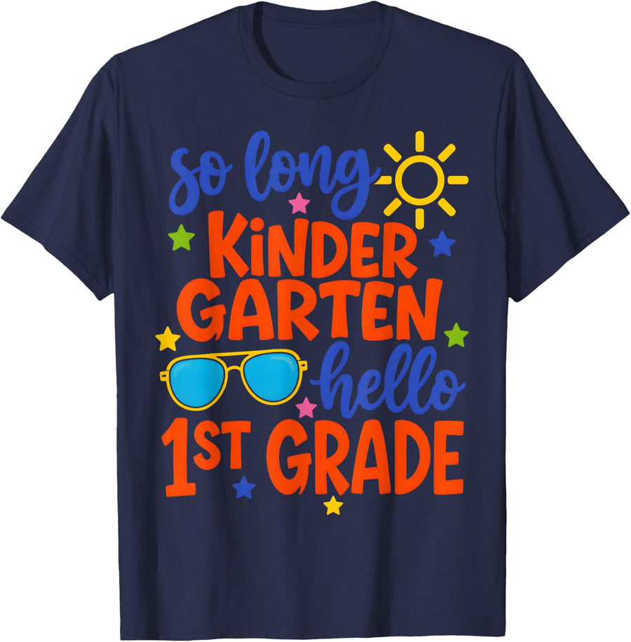 So Long Kindergarten Hello 1st Grade Teacher Student T-Shirt - Navy Blue
