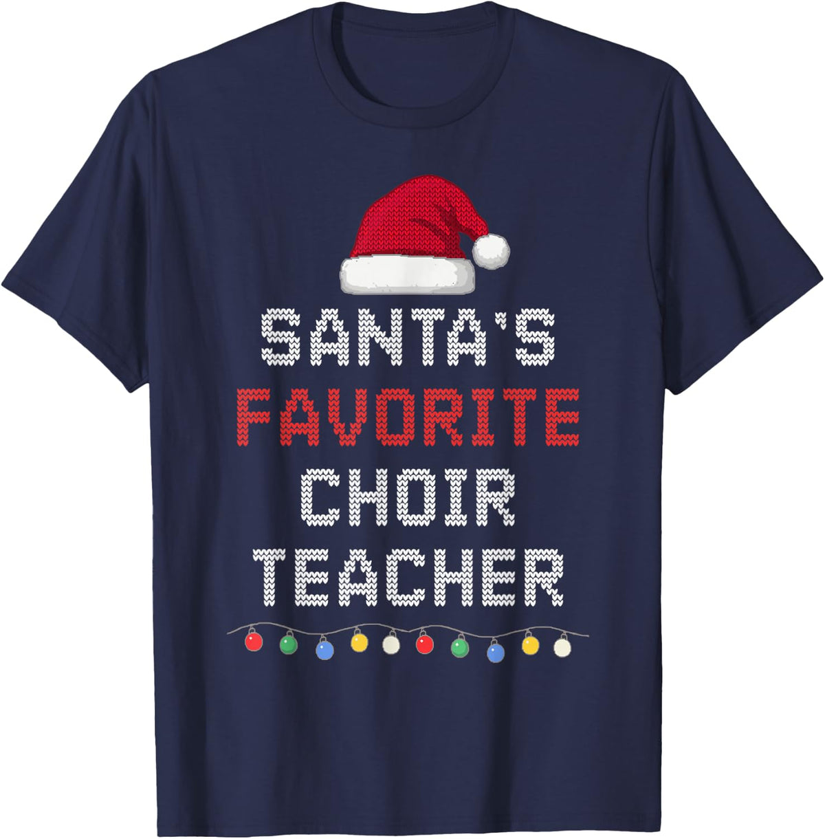 Santa's Favorite Choir Teacher Funny Christmas Holiday T-Shirt - Navy Blue