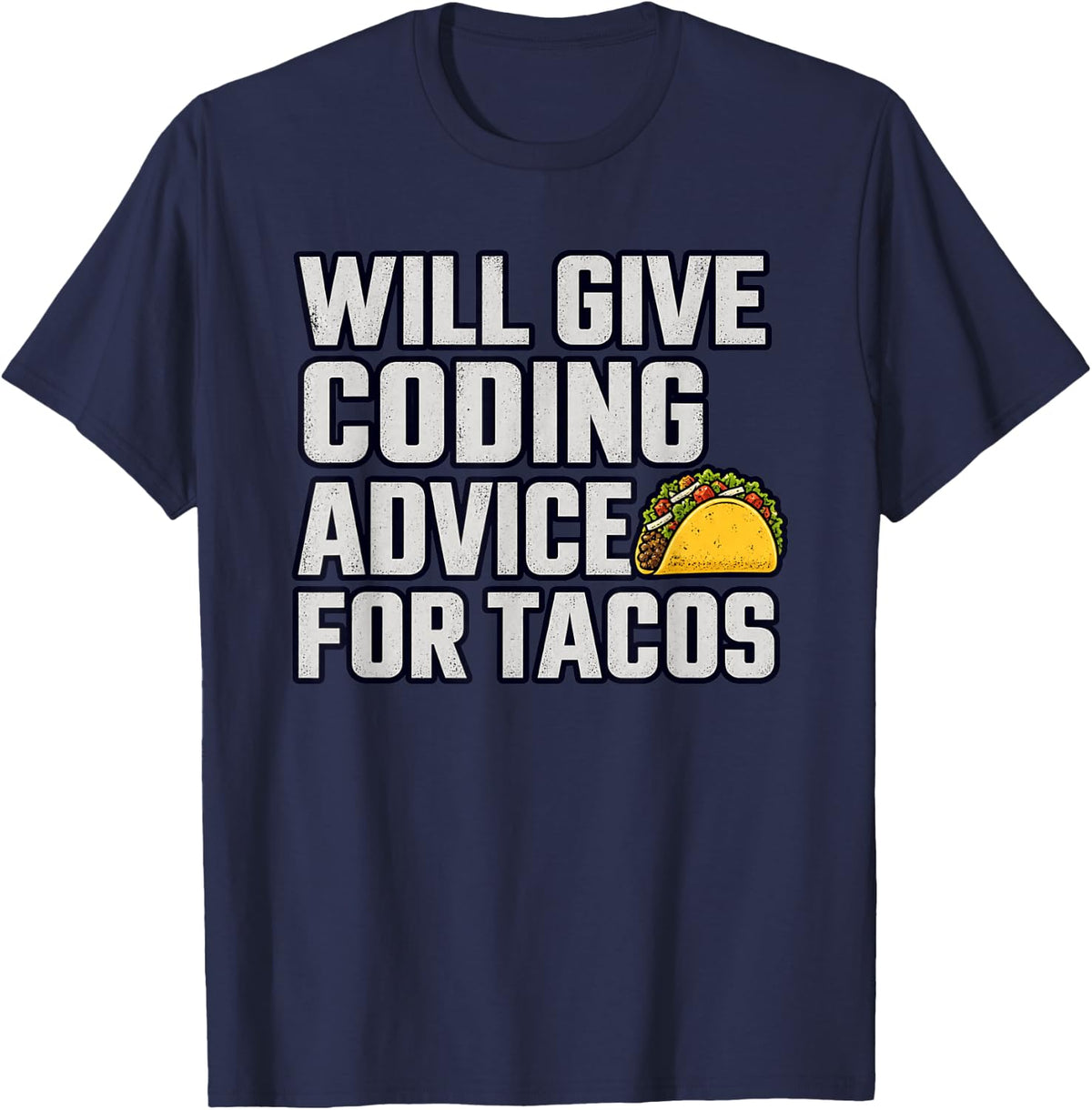 Coding Advice for Tacos T-Shirt - Navy Blue