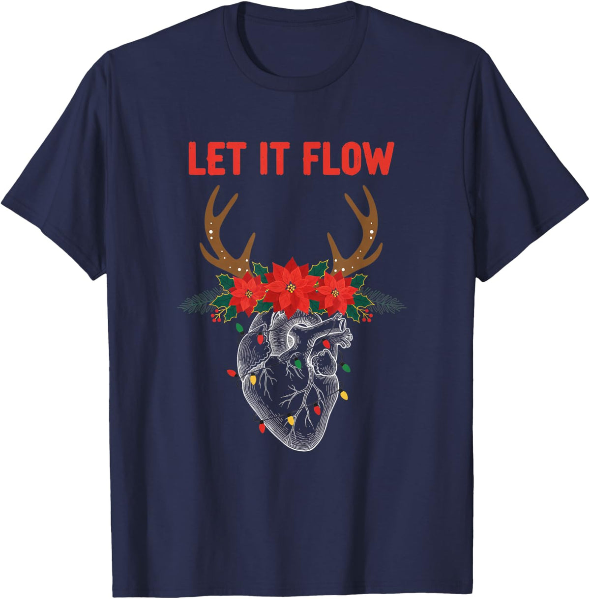 Nurse LET IT Flow Anatomical Heart Christmas Antlers Poinset T-Shirt - Navy Blue