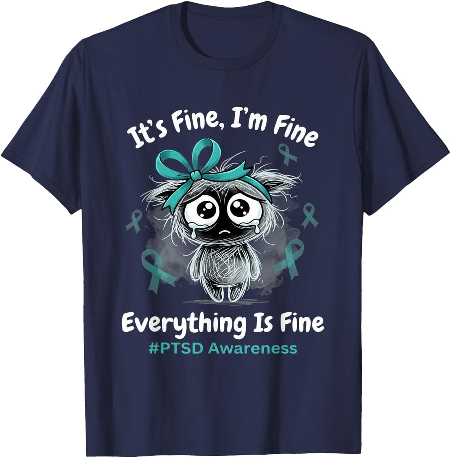 Mental Health Teal Ribbon It's Fine I'm Fine PTSD Awareness T-Shirt - Navy Blue
