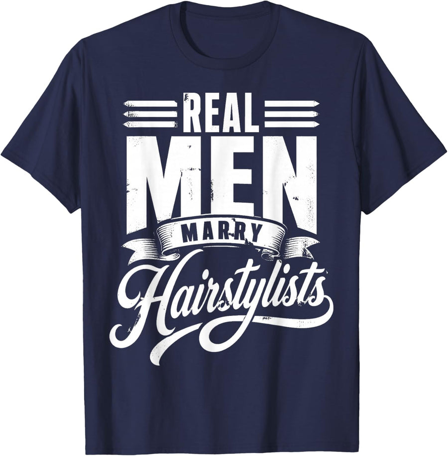 Real Men Marry Hairstylists Funny Hairstylist Wife T-Shirt - Navy Blue