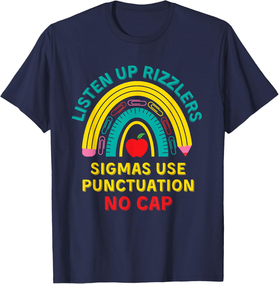Funny Teacher English Use Punctuation - Listen Up Rizzlers T-Shirt - Navy Blue