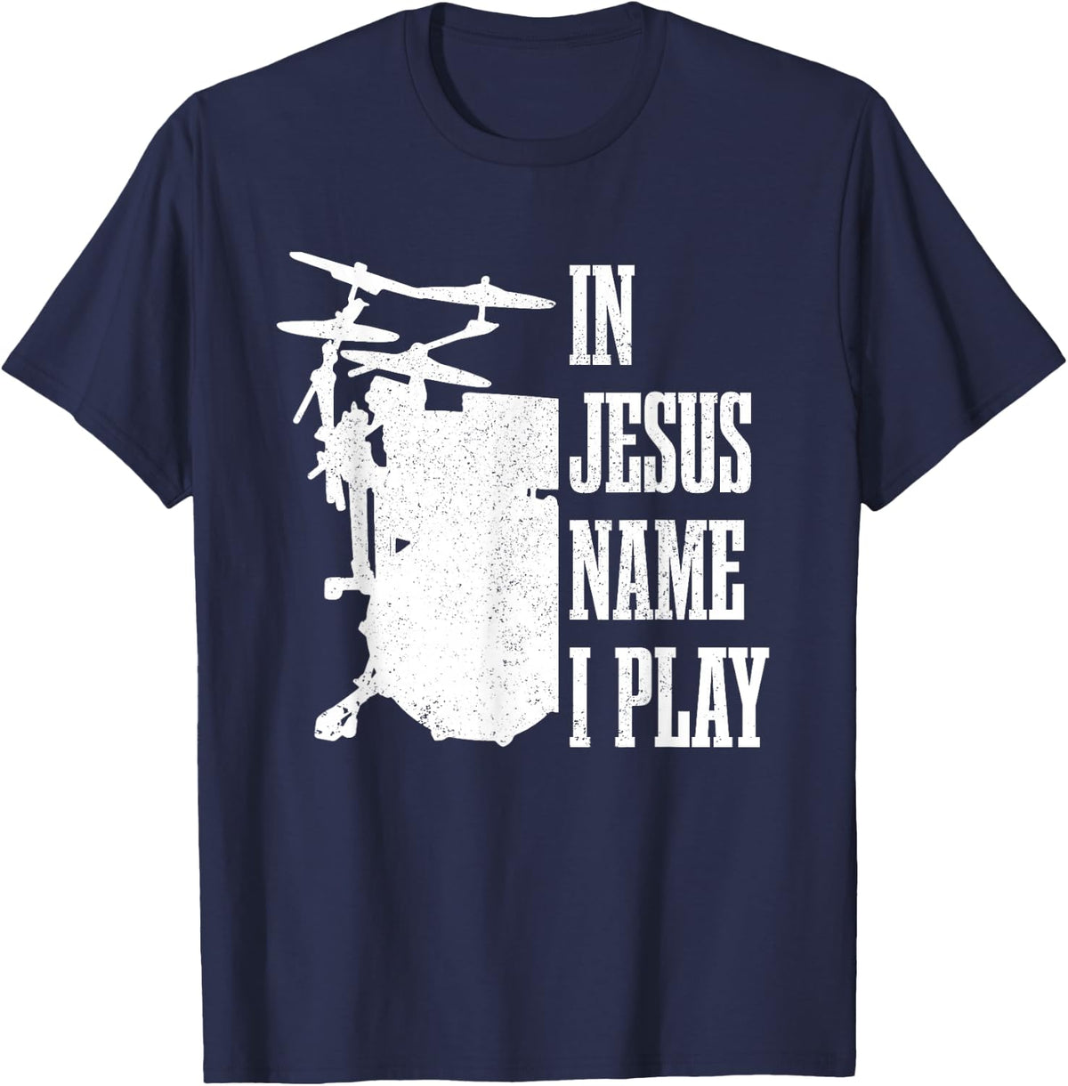 Christian Drummer Drummer, Drumming for Jesus T-Shirt - Navy Blue