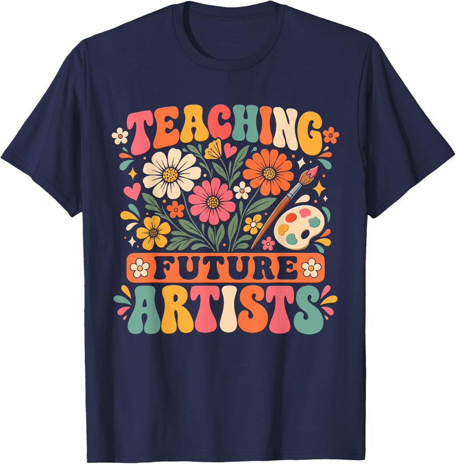 Teaching Future Artists Design Art Teachers Men Women T-Shirt - Navy Blue