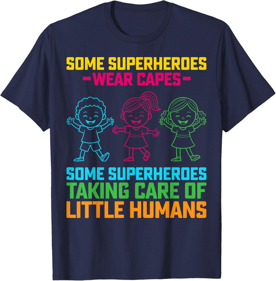 Daycare Teacher Shirt Superheroes Taking Care Childcare Provider Tee T-Shirt - Navy Blue