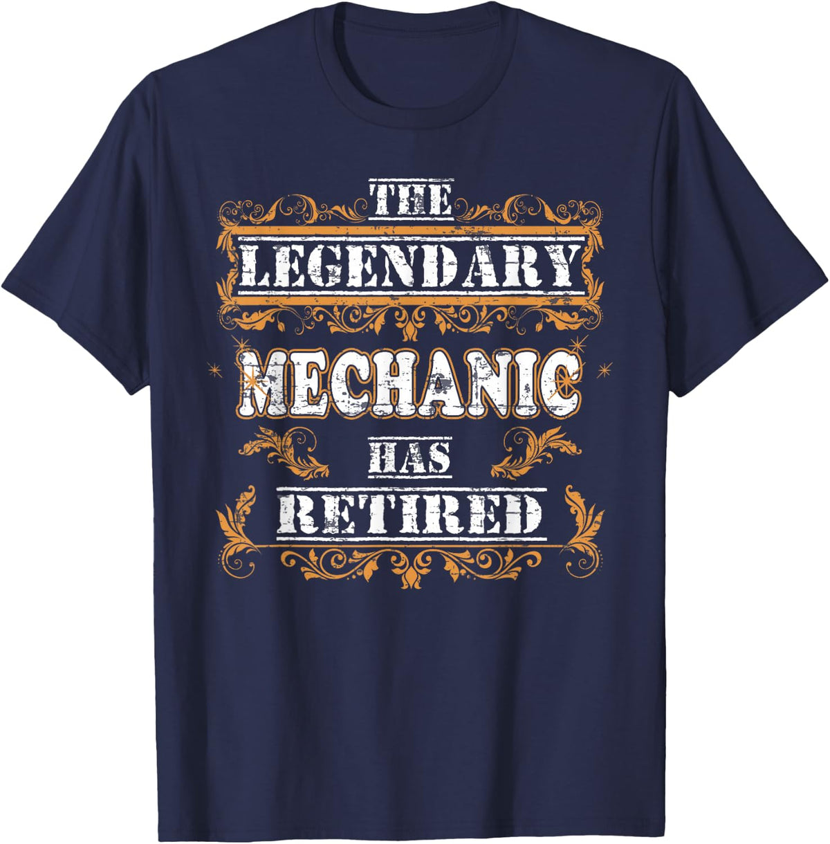 Retirement Party The Legendary Mechanic Has Retired T-shirt T-Shirt - Navy Blue