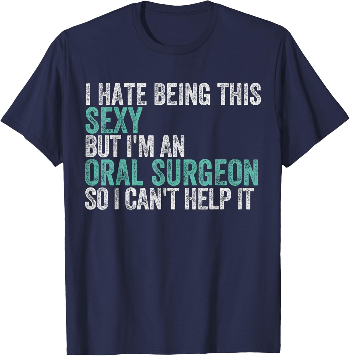 Oral Maxillofacial Surgery Shirt Surgeon Dentist OMFS Gift T-Shirt - Navy Blue