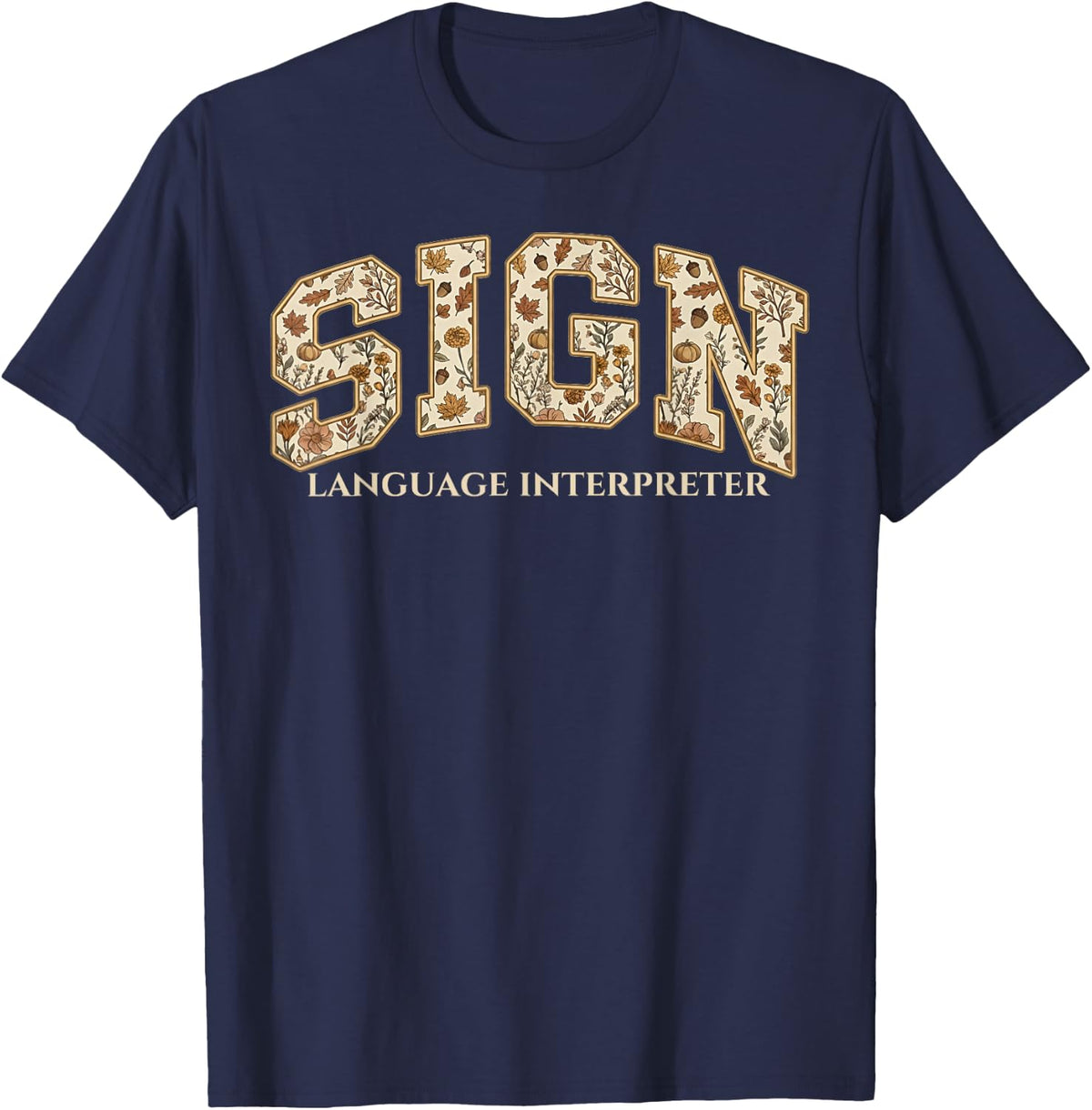 Fall Sign Language Interpreter Floral Pumpkin SLI Autumn T-Shirt - Navy Blue