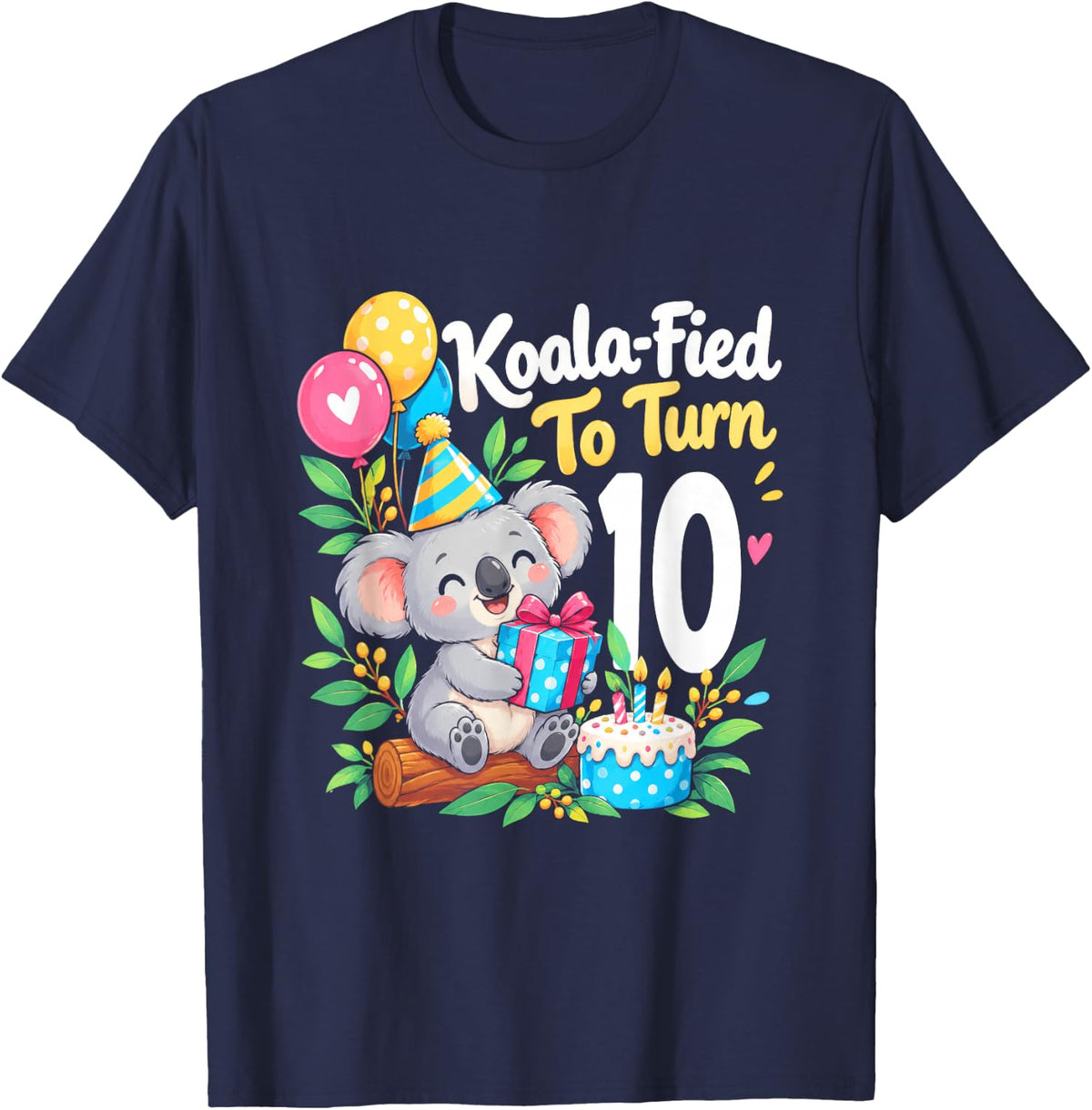 Koala-Fied to Turn 10 Year Old Birthday Koala Animal T-Shirt - Navy Blue
