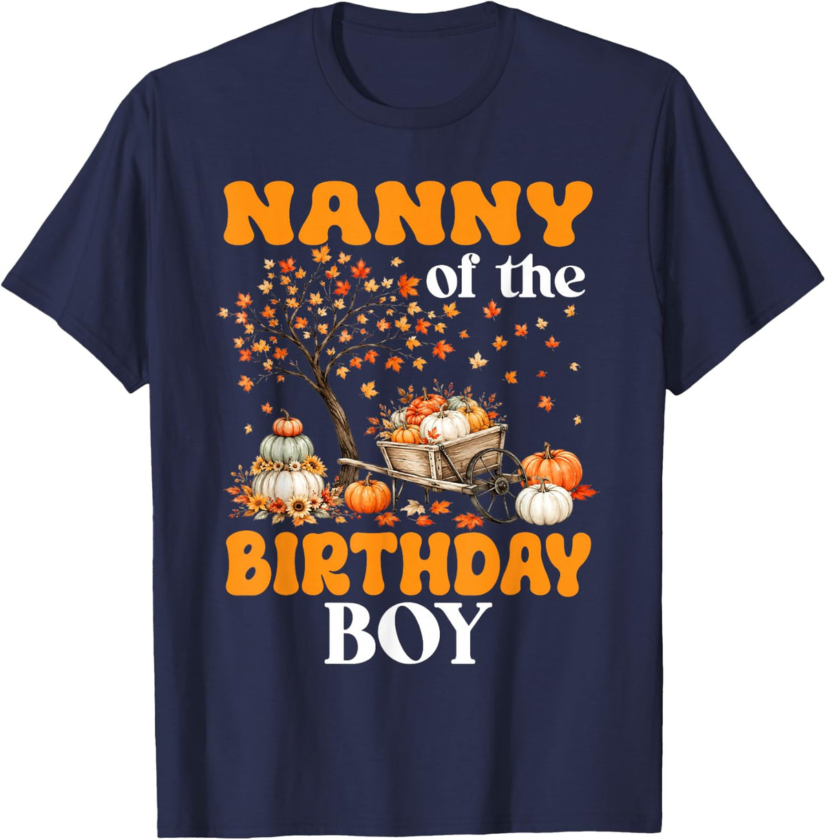 Nanny of The Birthday Boy Thanksgiving T-Shirt - Navy Blue