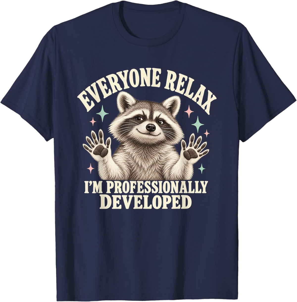 Vintage Raccoon Everyone Relax I'm Professionally Developed T-Shirt - Navy Blue