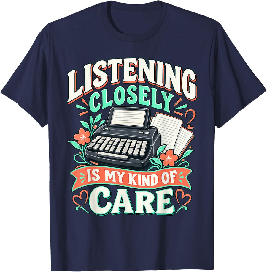 Care Listening Closely is My Kind of Care T-Shirt - Navy Blue