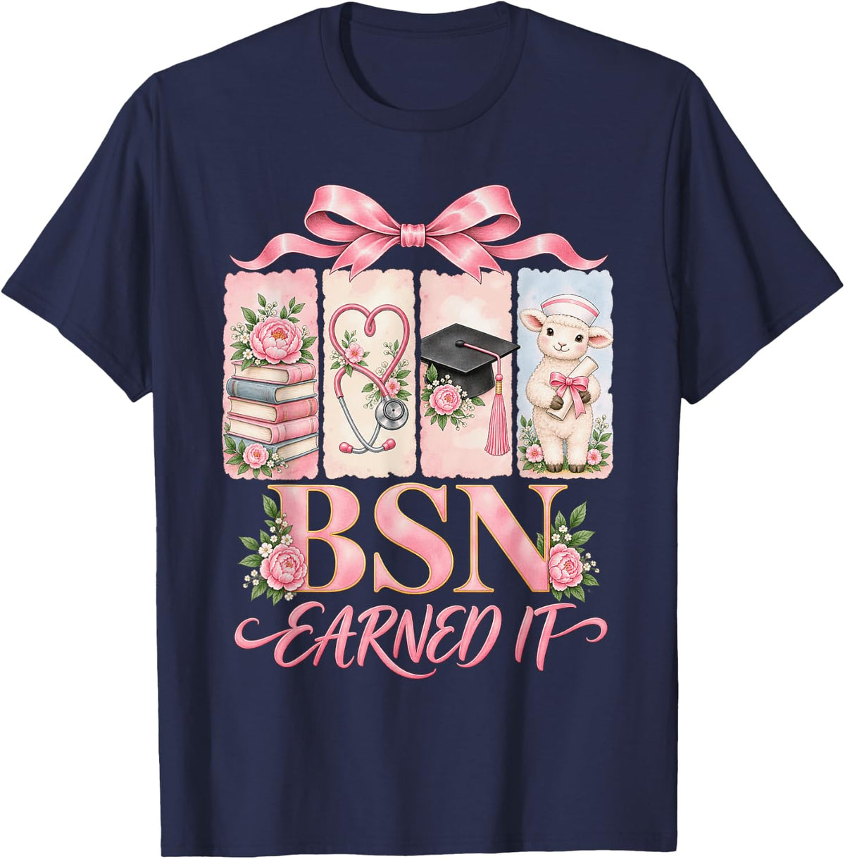 BSN Earned it Nurse Graduation Nursing School T-Shirt - Navy Blue