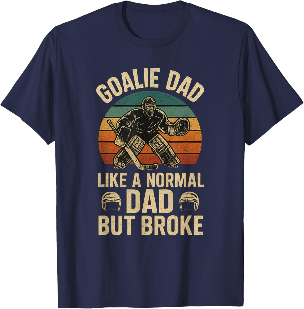 Goalie Dad Funny Hockey Goalie Vintage T-Shirt - Navy Blue