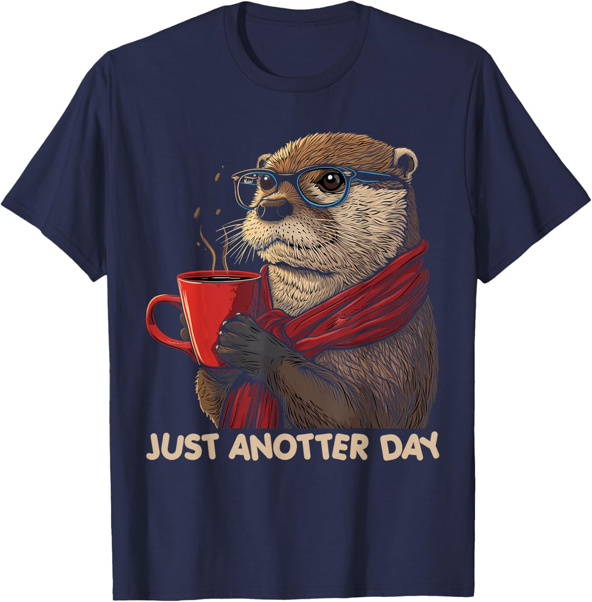 Otter Just Anotter Day Funny Sea Otter Coffee Lover T-Shirt - Navy Blue