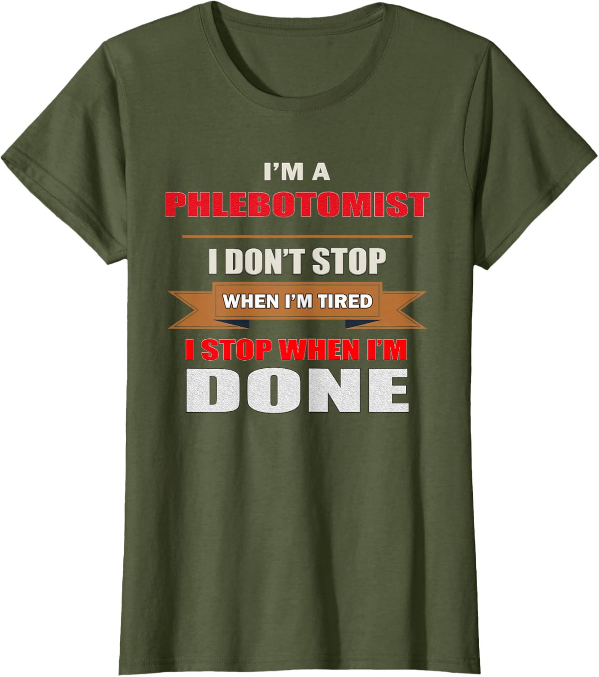 Phlebotomist, Phlebotomy Blood, nurse funny humor T-Shirt - Olive Green