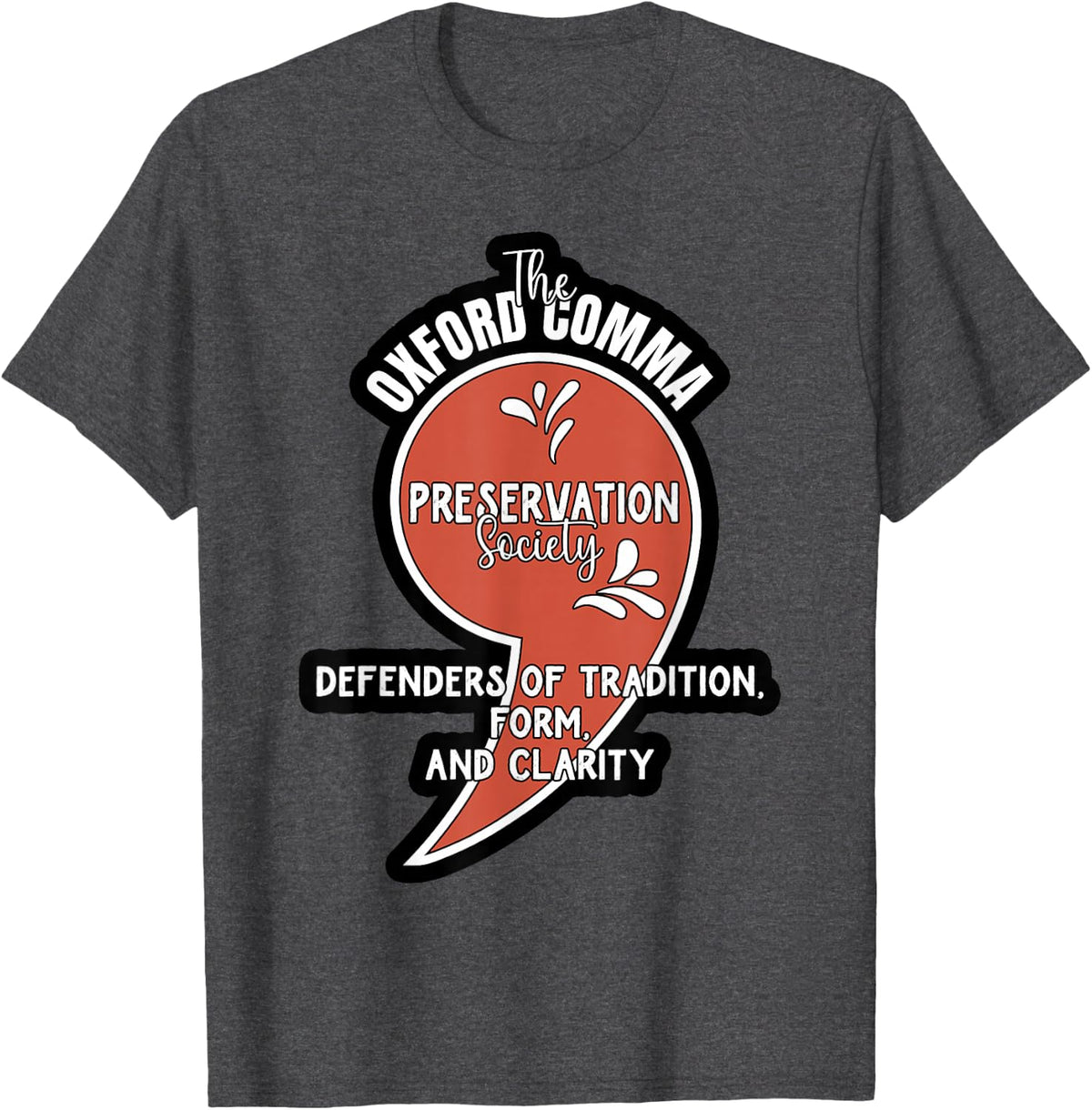 Oxford Comma Preservation Society Oxford Team T-Shirt - Dark Heather Grey