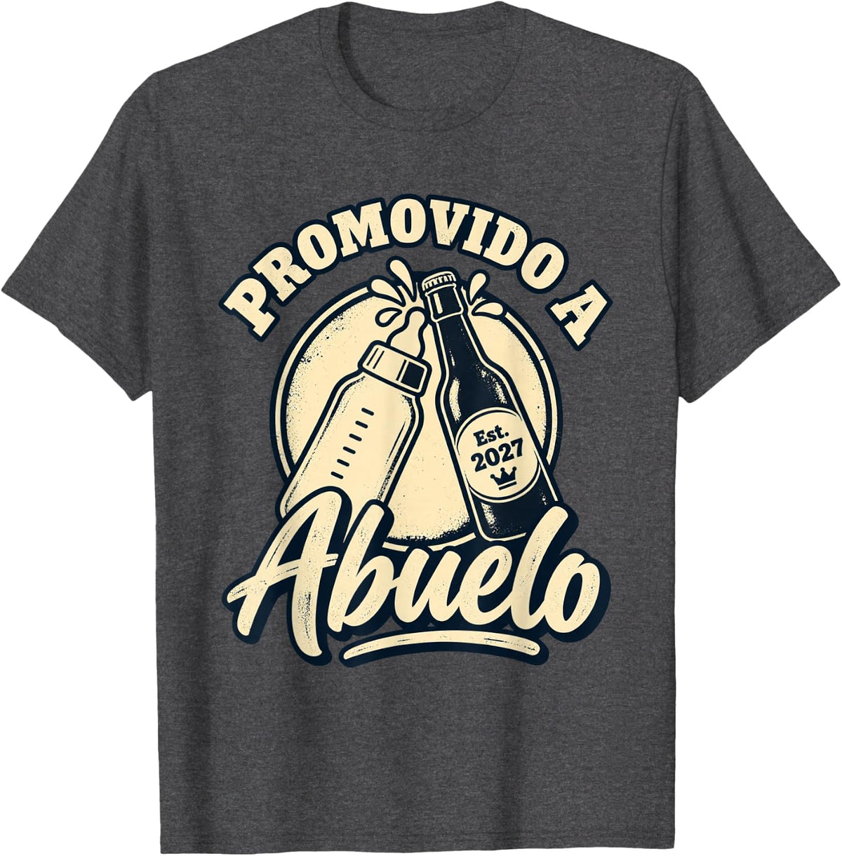 Abuelo Cargando Promovido A Abuelo 2027 T-Shirt - Dark Heather Grey