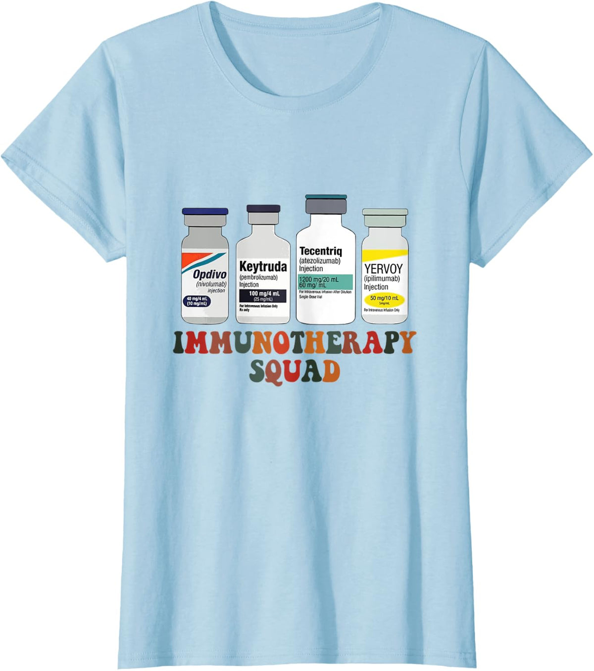 Oncology Nurse Squad Shirt Immunotherapy Squad T-Shirt - Baby Blue
