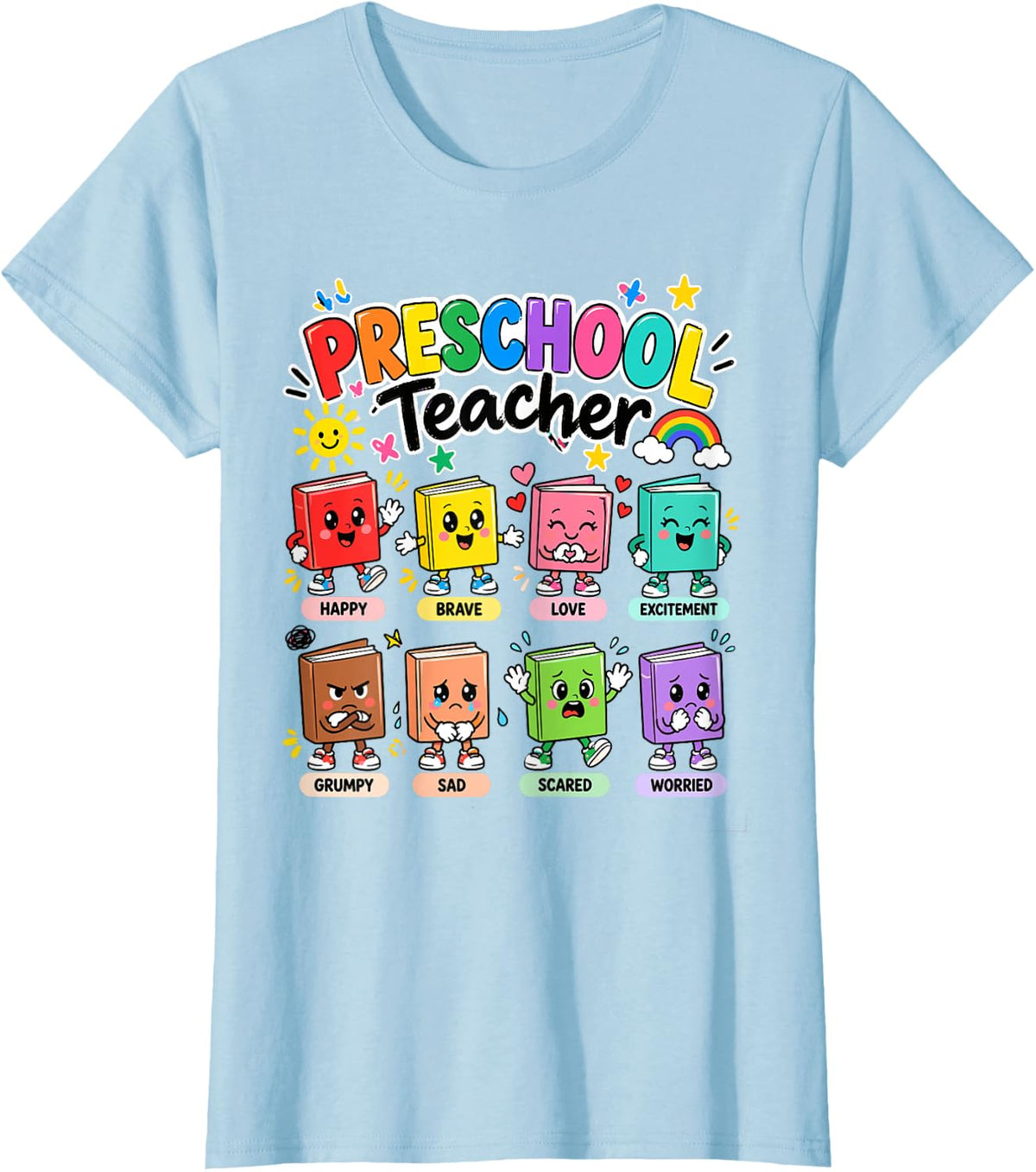 Preschool Teacher Emotions Feelings Funny Teaching Prekids T-Shirt - Baby Blue