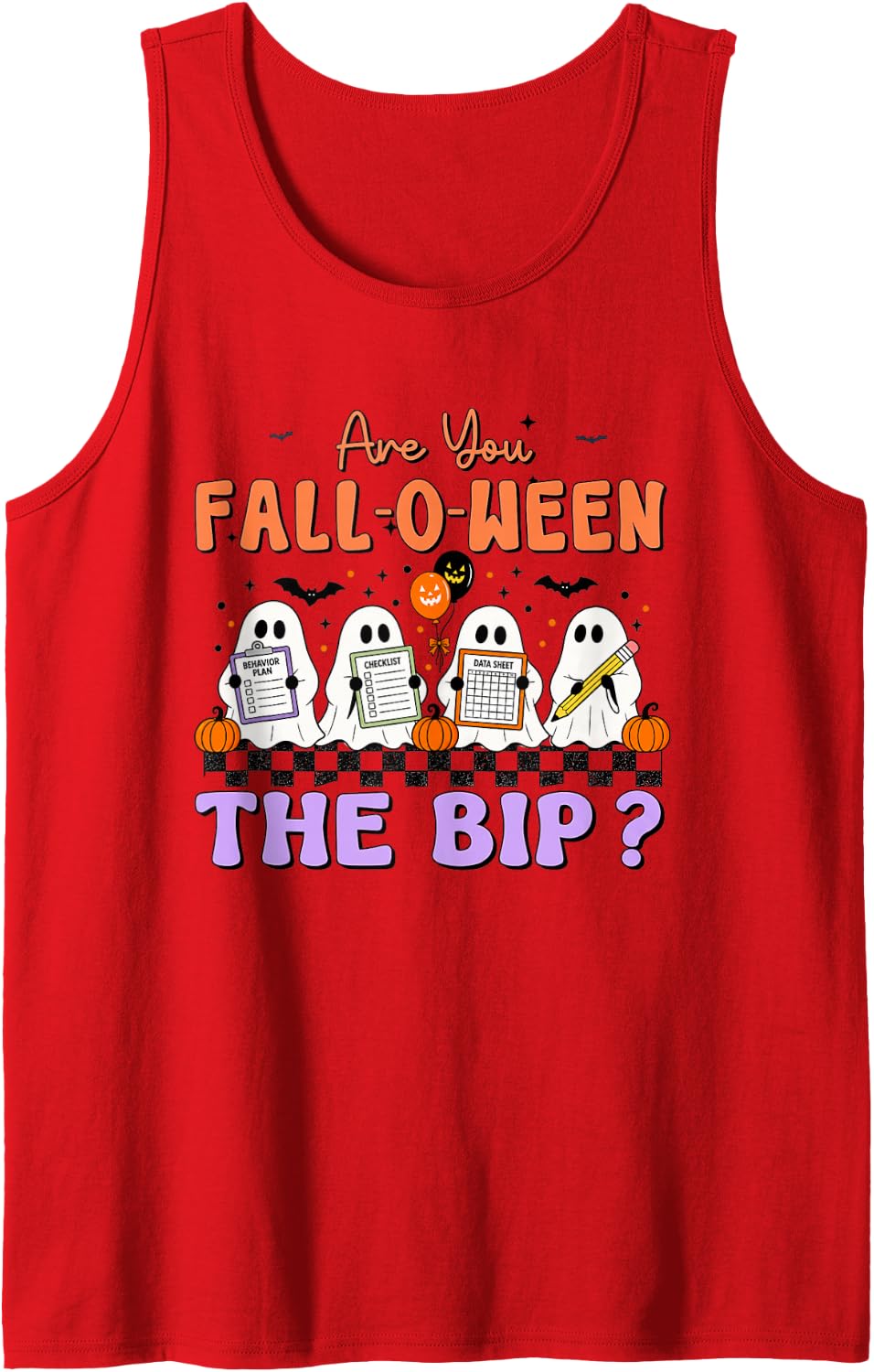 are You Fall-o-ween The Bip Ghost ABA Therapist Halloween Sleeveless Tank Top - Red