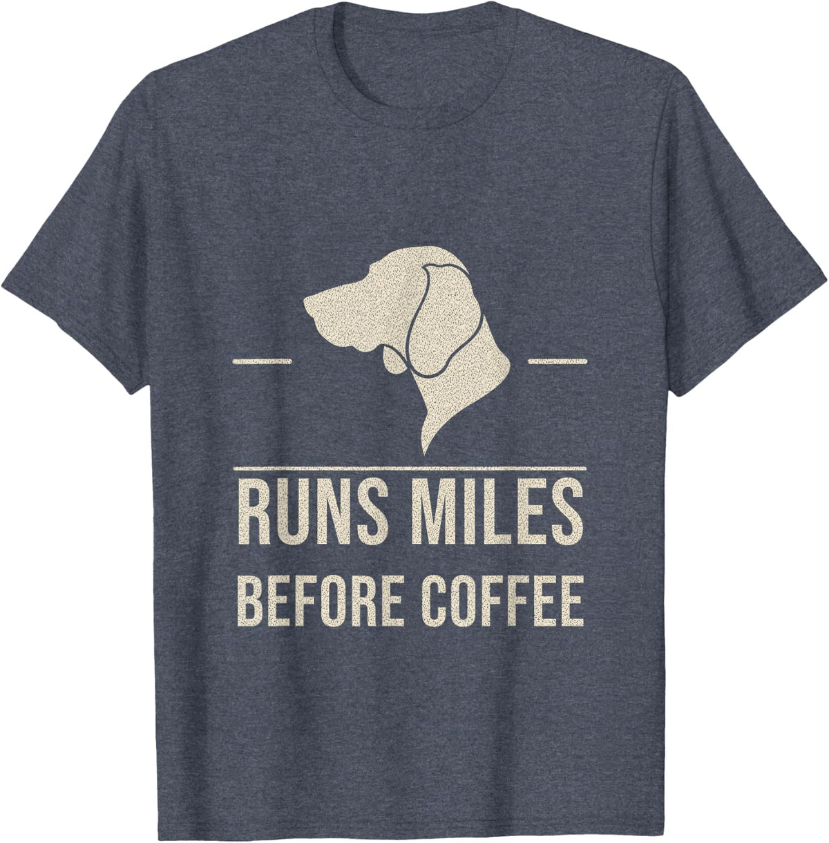Weimaraner - Runs Miles Before Coffee - Weim Lover T-Shirt - Heather Blue