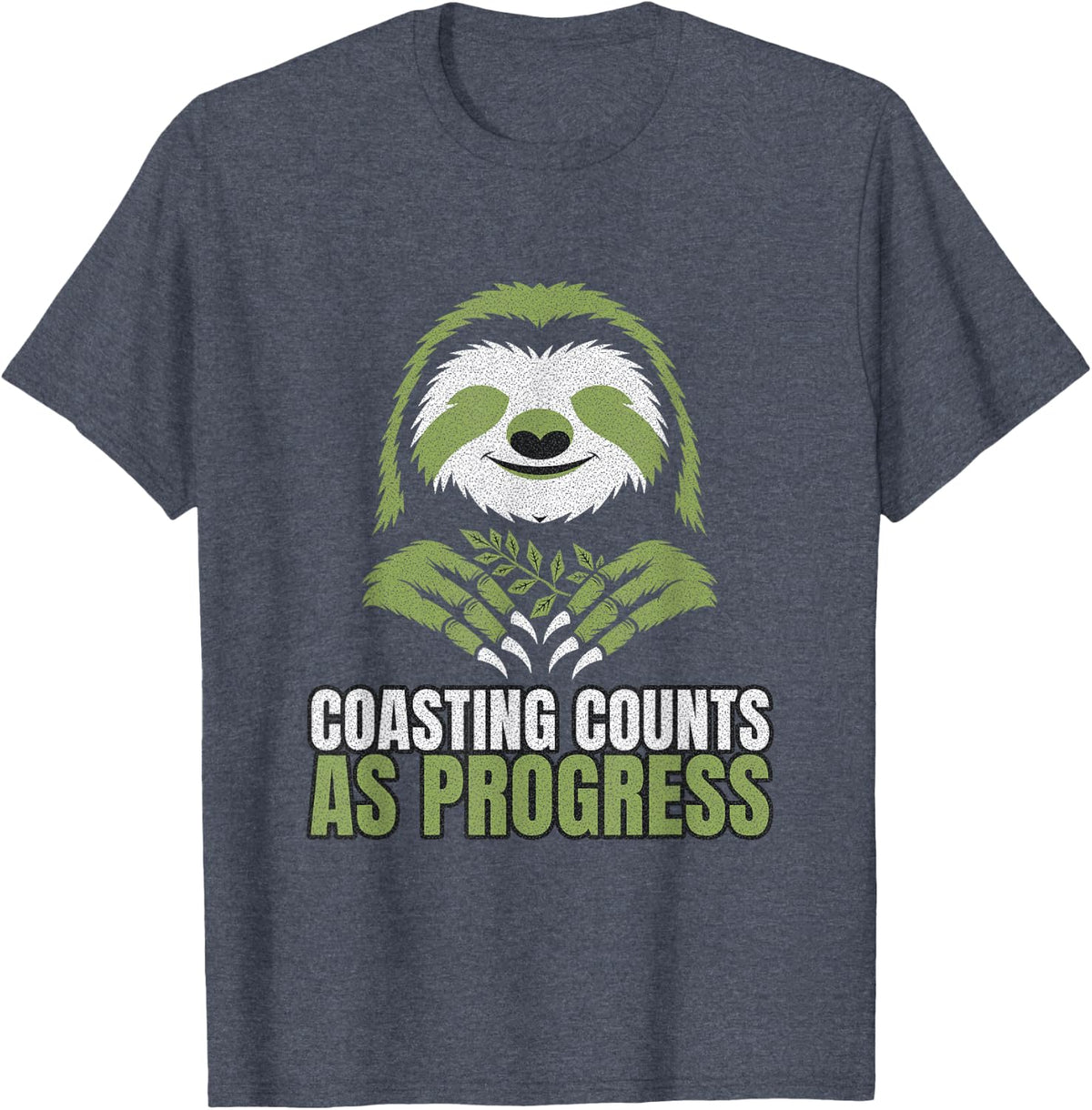 Sloth Lover - Coasting Counts As Progress - Sloth Humor T-Shirt - Heather Blue