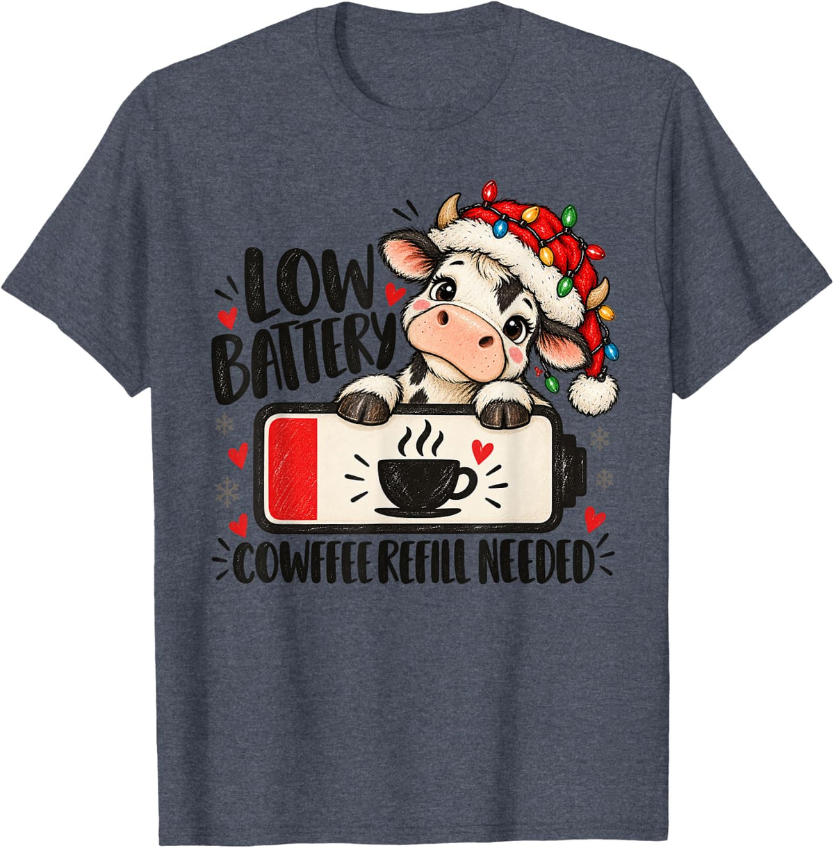 Christmas Cow Coffee Lover Funny Low Battery Farmer Mom Dad T-Shirt - Heather Blue
