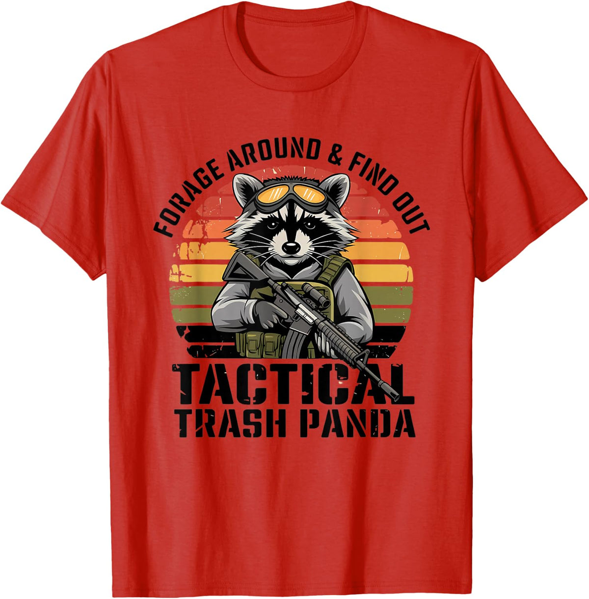 Forage Around & Find Out Tactical Trash Panda Funny Raccoon Tees T-Shirt - Red
