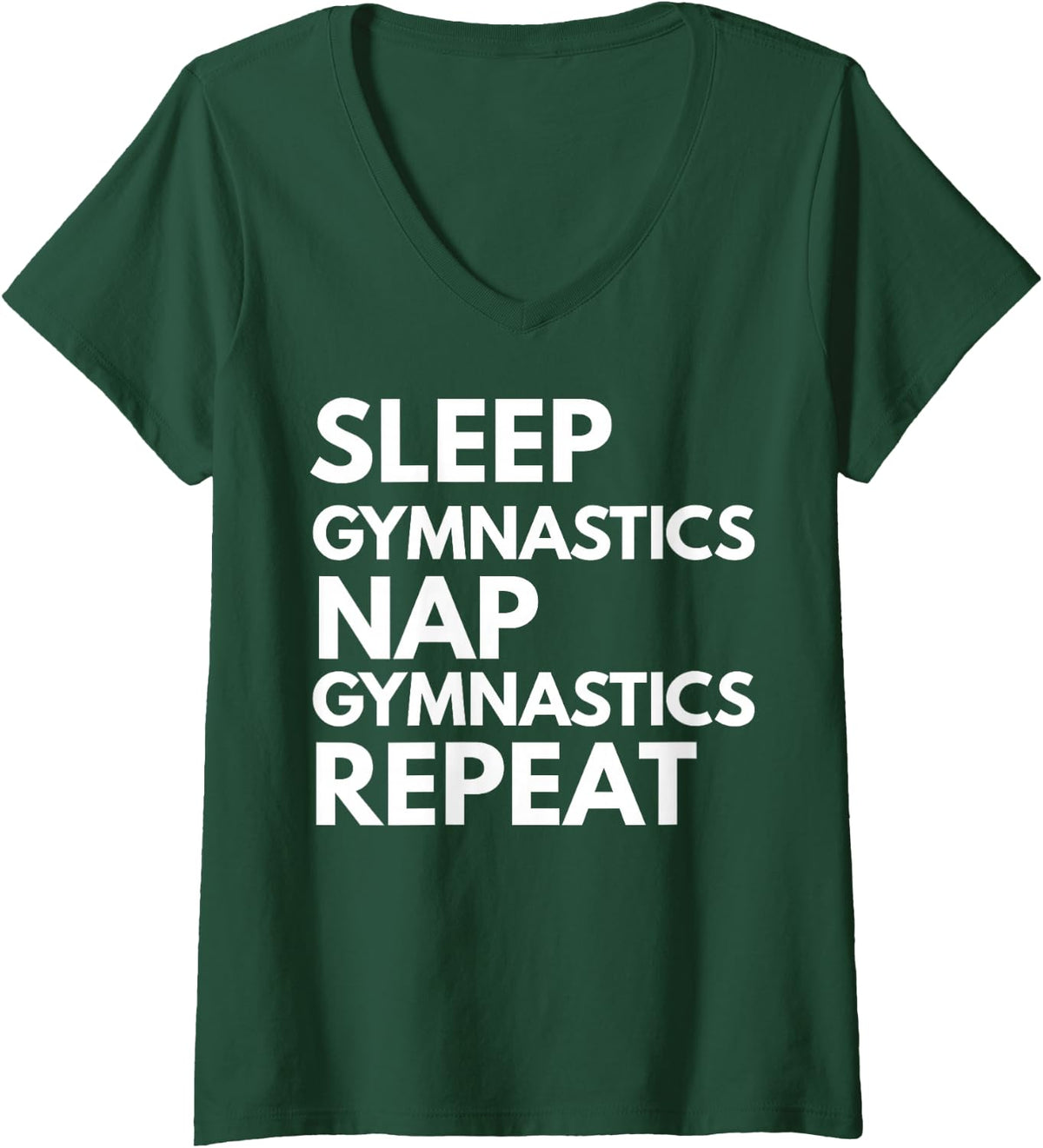 Women's Sleep Nap Gymnastics Repeat Lover Gymnast V-Neck T-Shirt - Dark Green