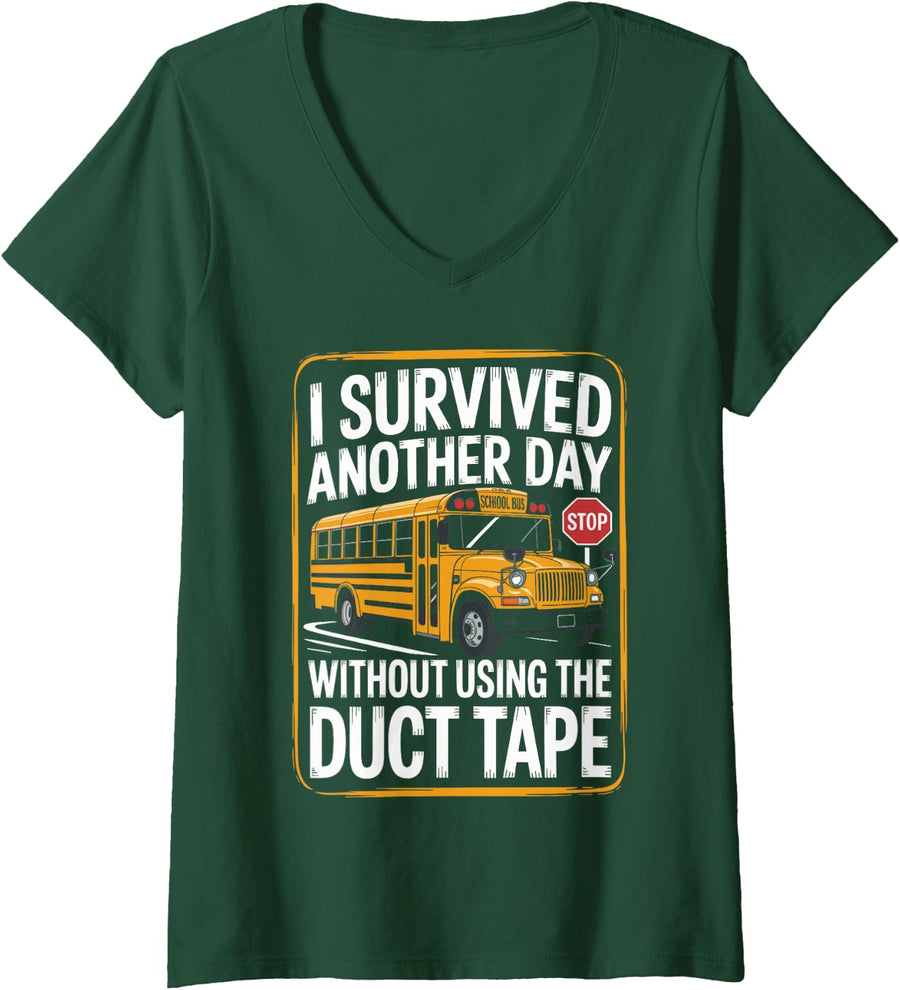 Women's I Survived Another Day Without Using Funny School Bus Driver V-Neck T-Shirt - Dark Green