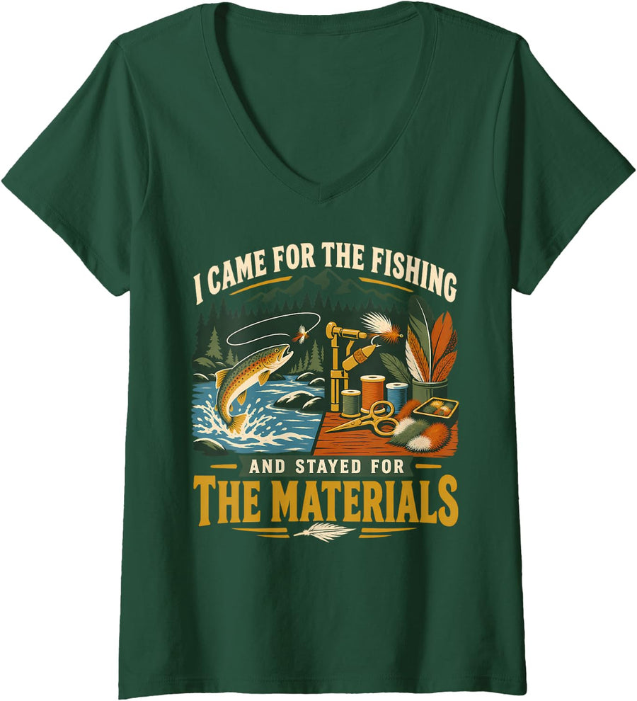 Women's Came for Fishing Stayed for the Materials Funny Fly Tying V-Neck T-Shirt - Dark Green
