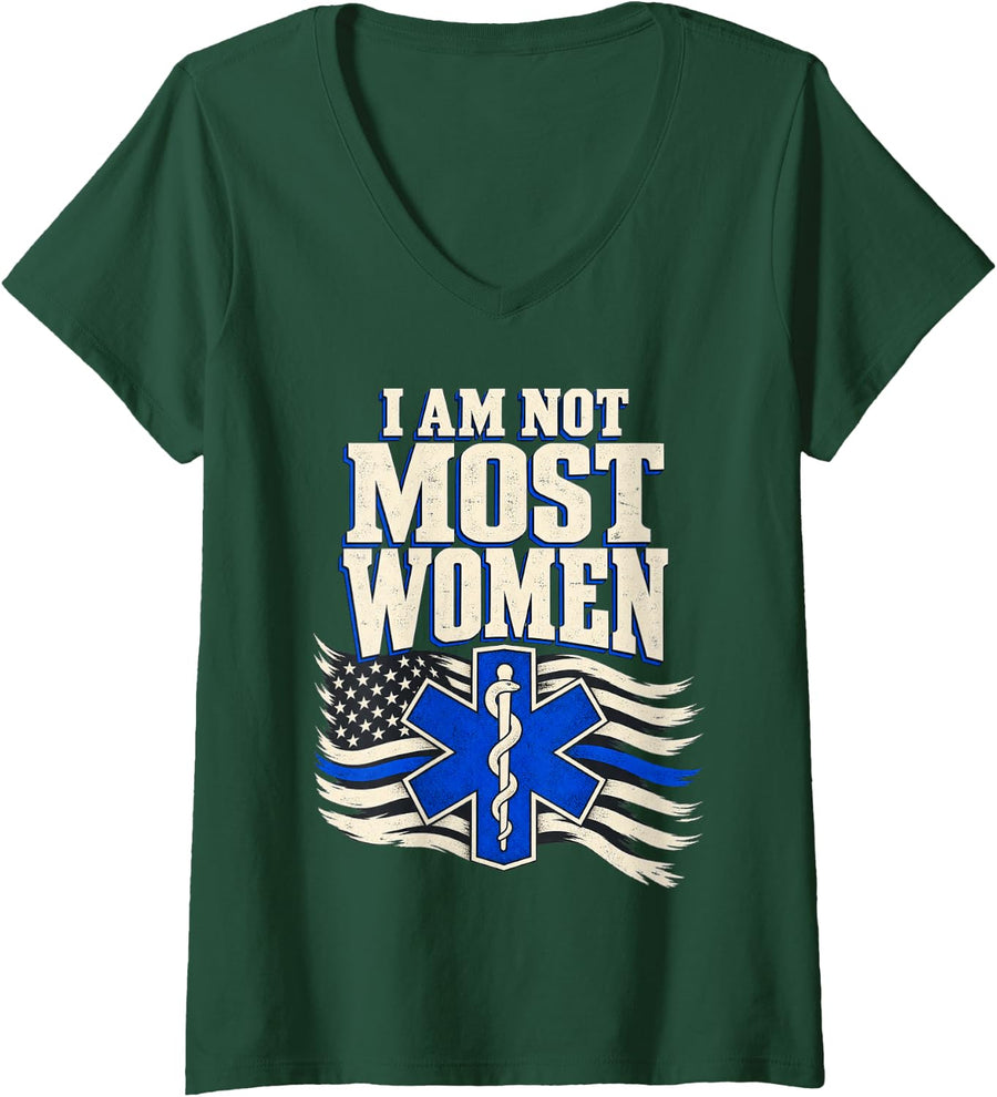 Women's Women EMT I Am Not Most Women EMS American Flag V-Neck T-Shirt - Dark Green