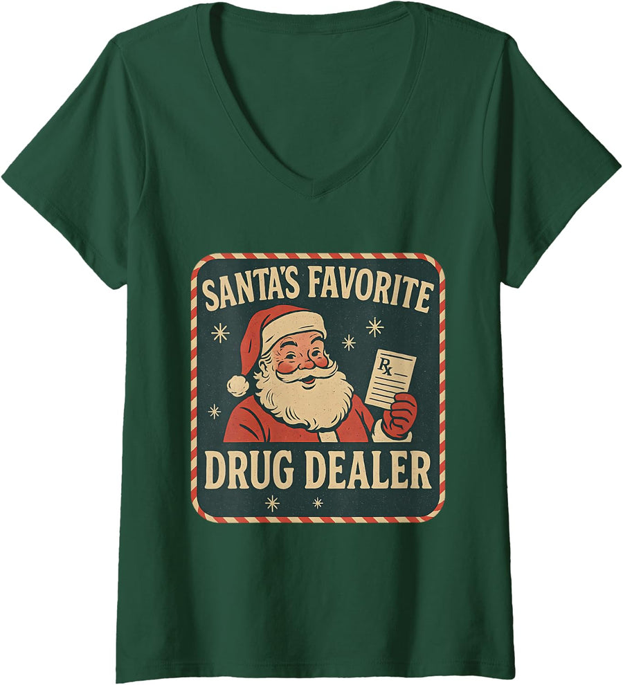 Women's Santa Favorite Drug Dealer Christmas Pharmacist Healthcare V-Neck T-Shirt - Dark Green