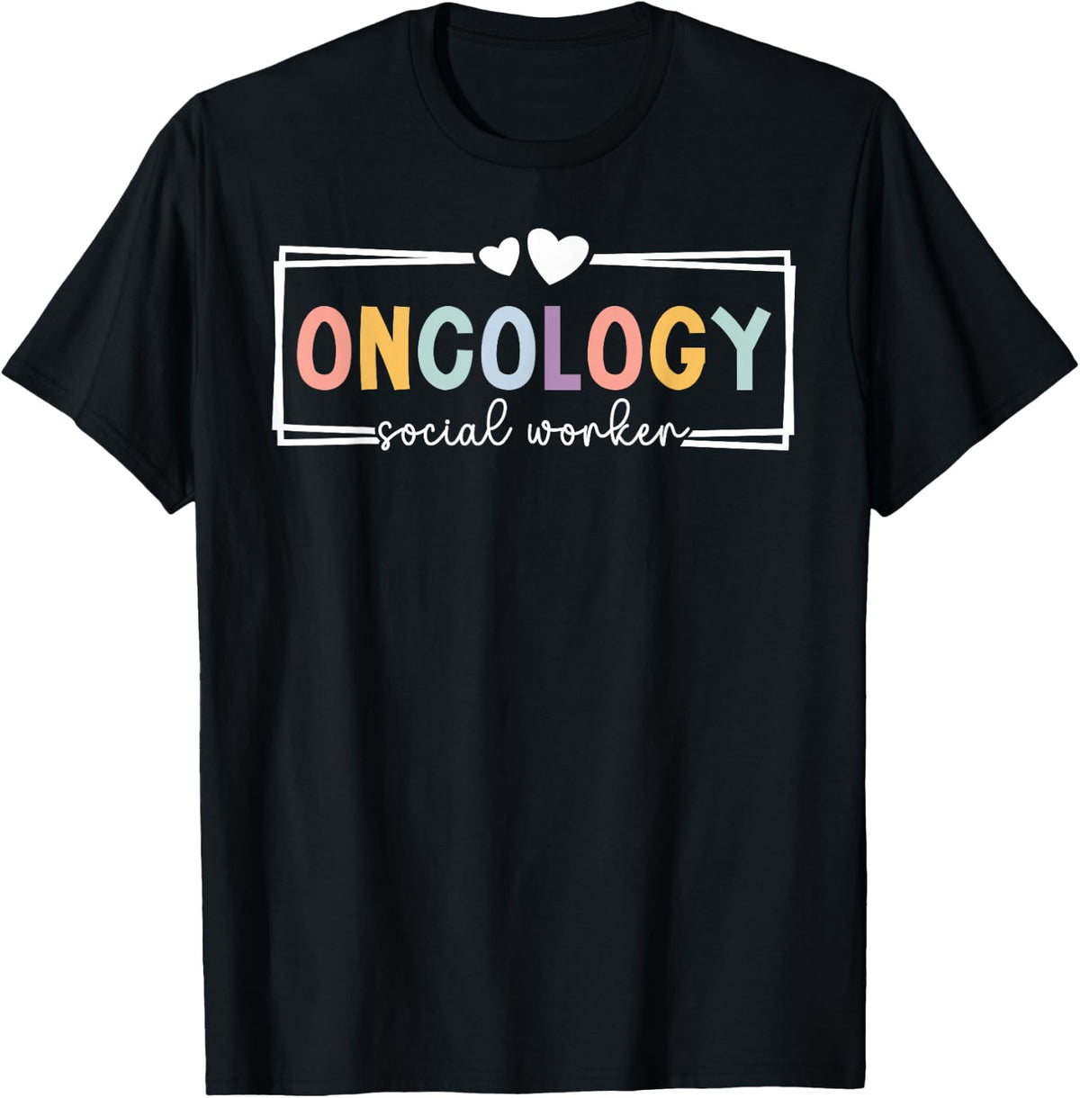 Oncology Social Worker Heart Tees T-Shirts for Women Men Appreciation Gift - Black