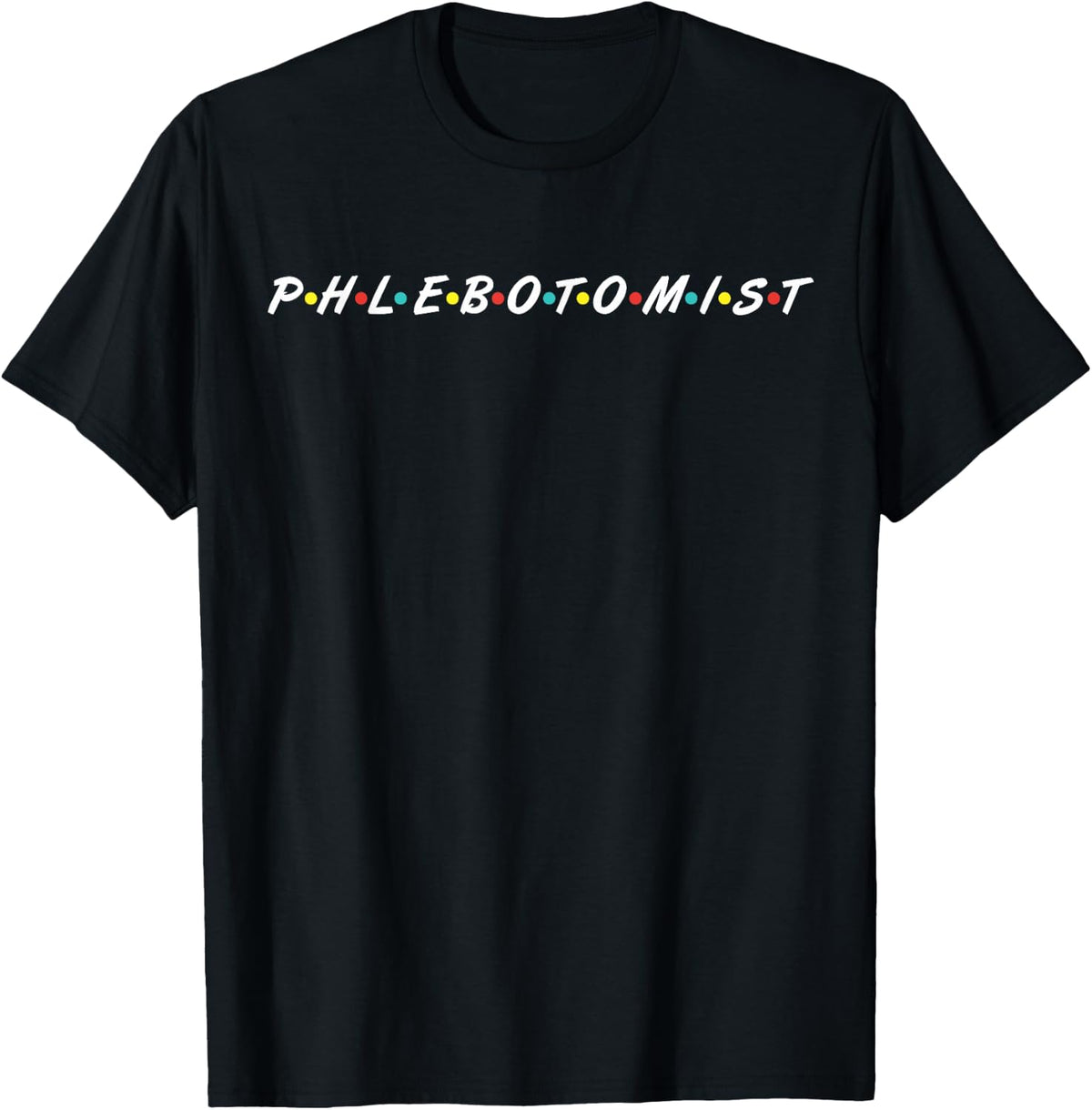 Proud Phlebotomist Gifts Phlebotomy School T-Shirt - Black